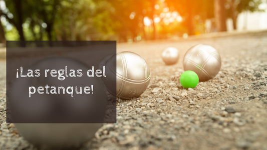 ¿Cómo se juega la Petanque?