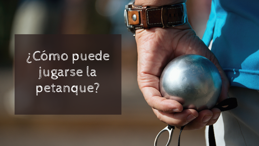 ¡VUELVE LA PETANQUE!