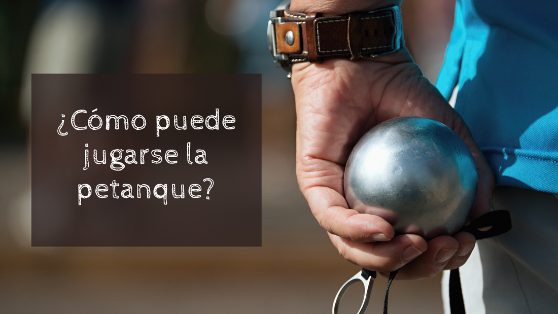 ¡VUELVE LA PETANQUE!